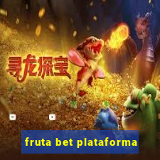 fruta bet plataforma